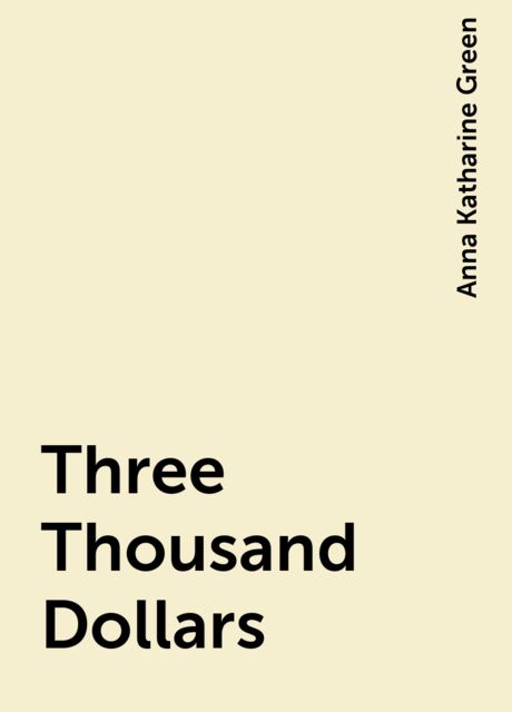 Three Thousand Dollars