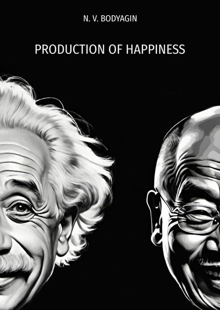 Production of Happiness