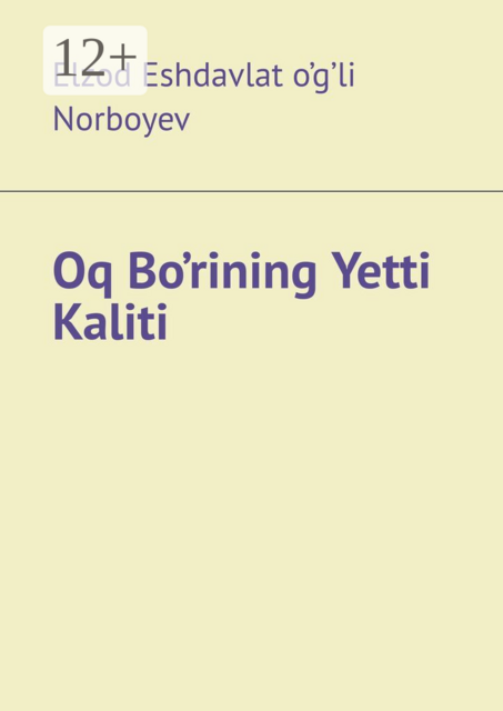 Oq Bo’rining Yetti Kaliti