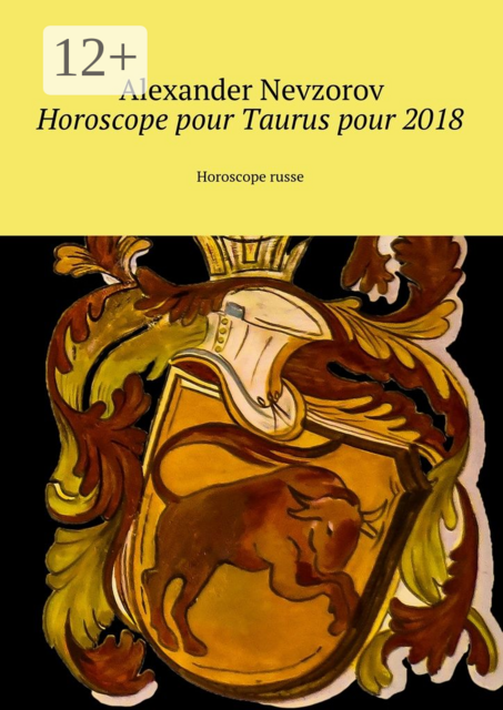 Horoscope pour Taurus pour 2018. Horoscope russe