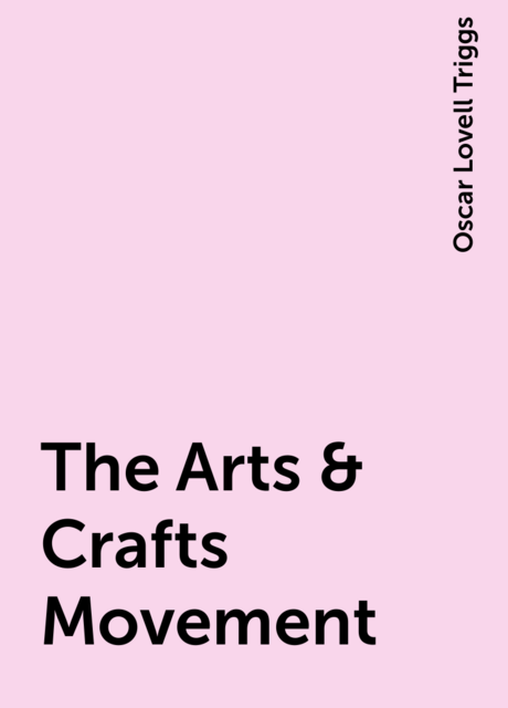 The Arts & Crafts Movement