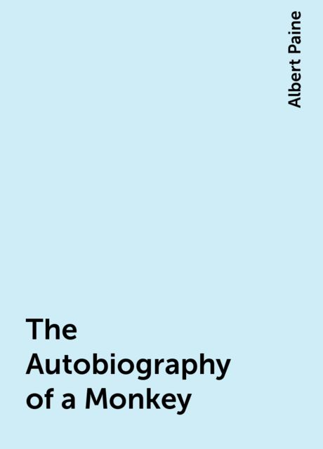 The Autobiography of a Monkey