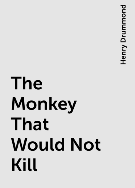 The Monkey That Would Not Kill