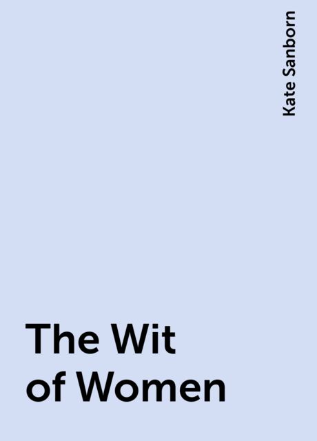 The Wit of Women / Fourth Edition