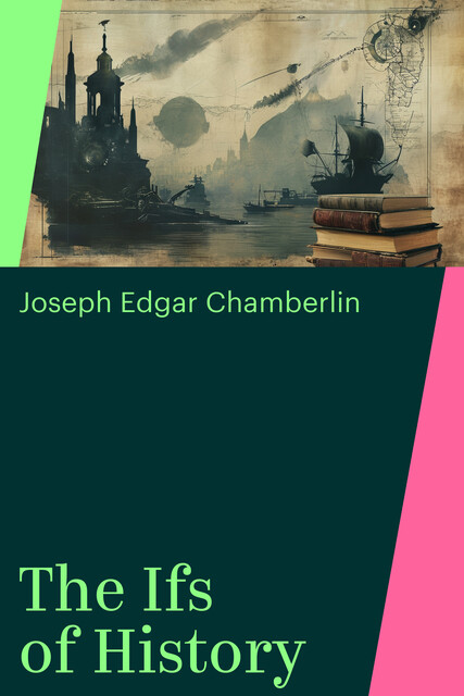 The Ifs of History