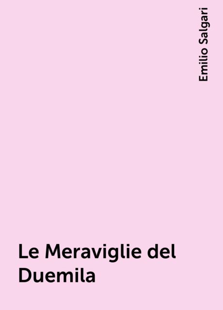 Le Meraviglie del Duemila