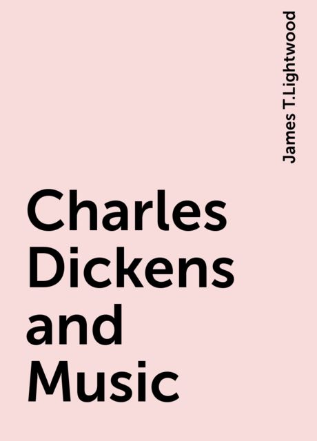 Charles Dickens and Music