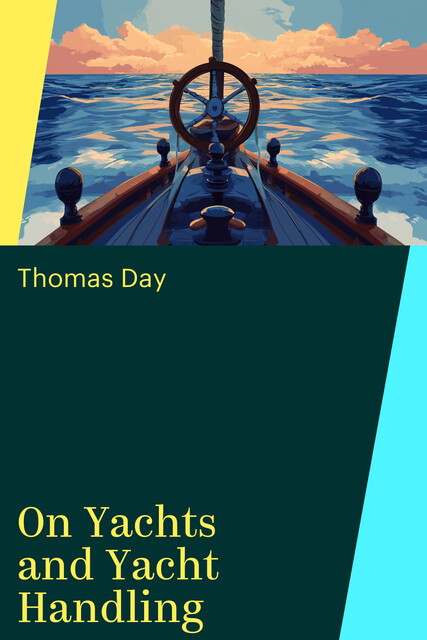 On Yachts and Yacht Handling