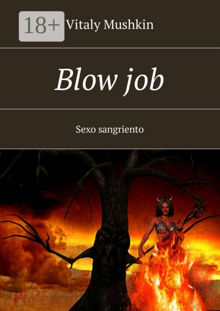 Blow job. Sexo sangriento