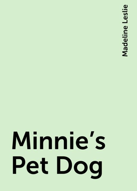 Minnie's Pet Dog