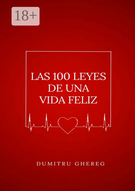 Las 100 leyes de una vida feliz