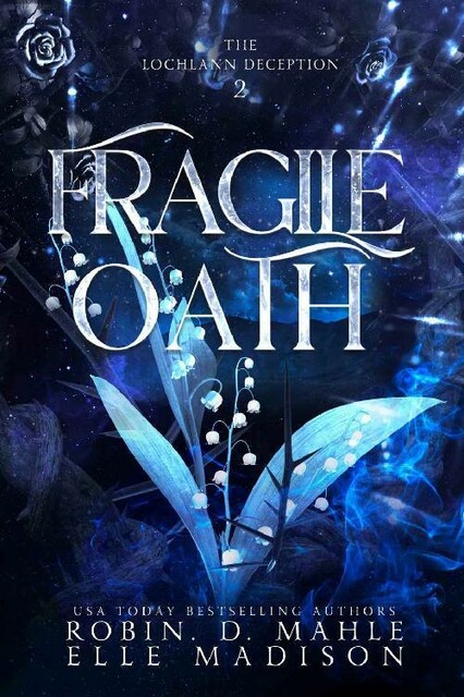 Fragile Oath (The Lochlann Deception Book 2)