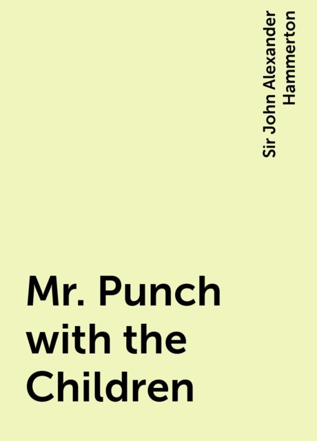 Mr. Punch with the Children