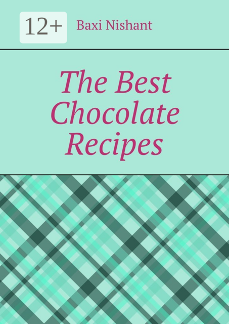 The Best Chocolate Recipes