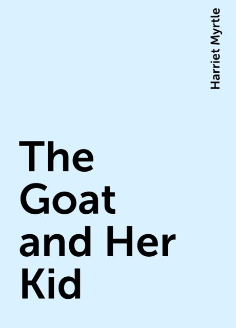 The Goat and Her Kid