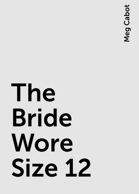 The Bride Wore Size 12