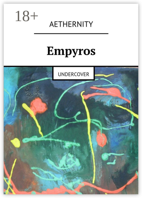 Empyros. Undercover