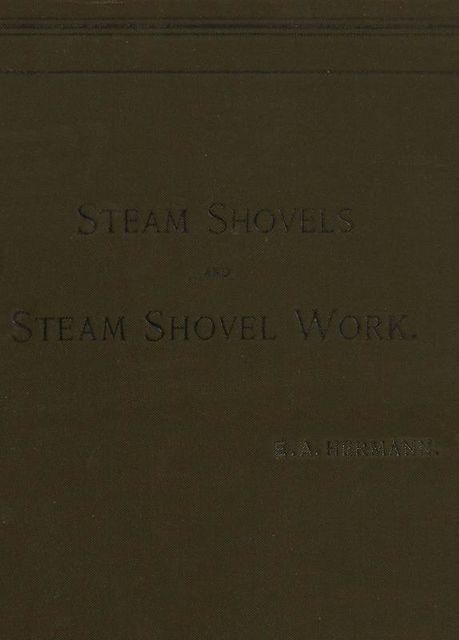 Steam Shovels and Steam Shovel Work