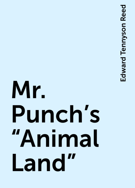 Mr. Punch's “Animal Land”