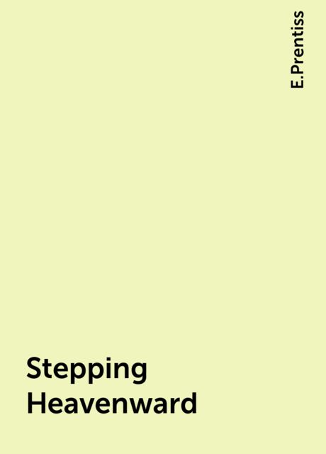 Stepping Heavenward