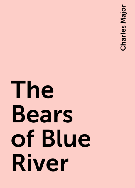 The Bears of Blue River