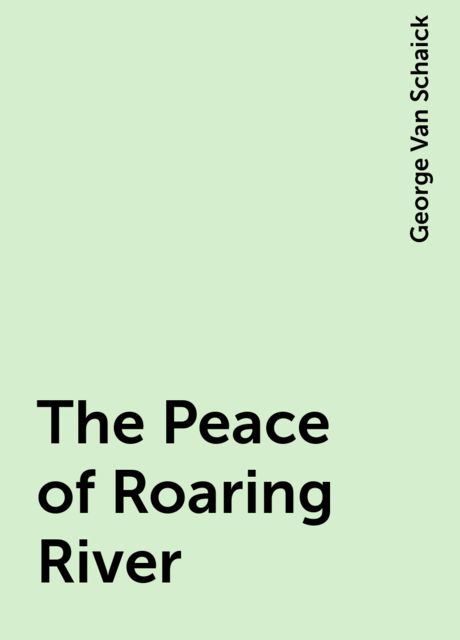 The Peace of Roaring River