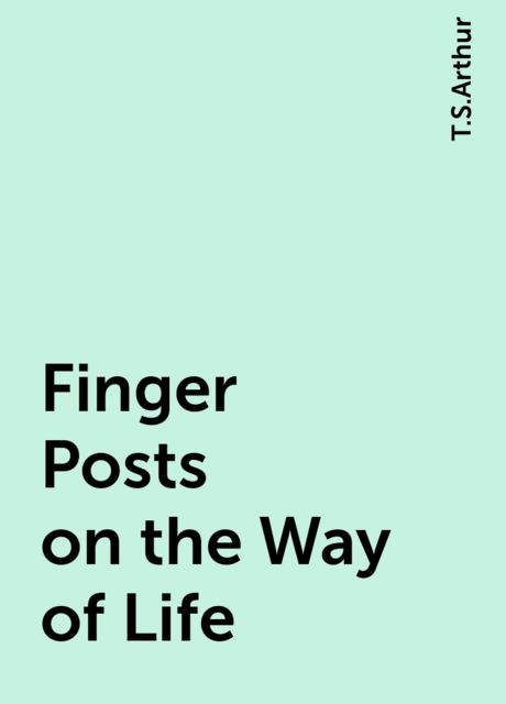 Finger Posts on the Way of Life
