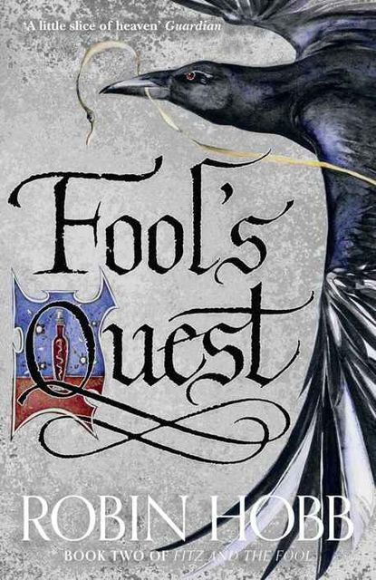 Fool’s Quest (Fitz and the Fool, Book 2), Robin Hobb