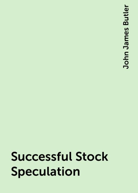 Successful Stock Speculation