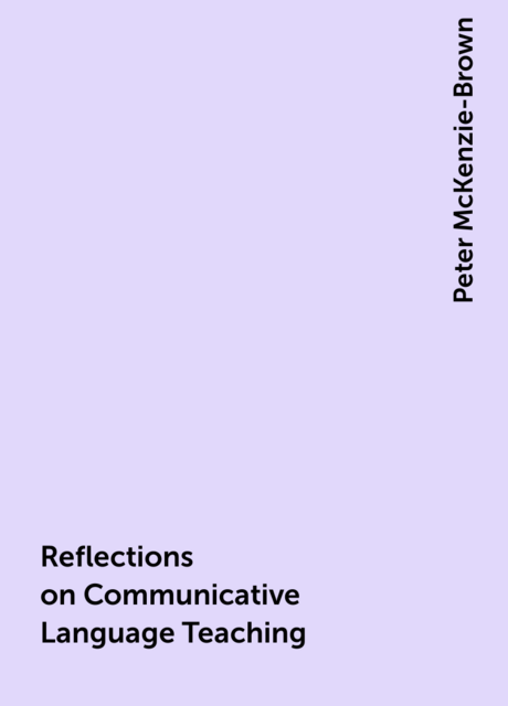 Reflections on Communicative Language Teaching