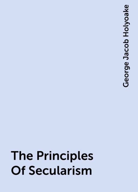 The Principles Of Secularism