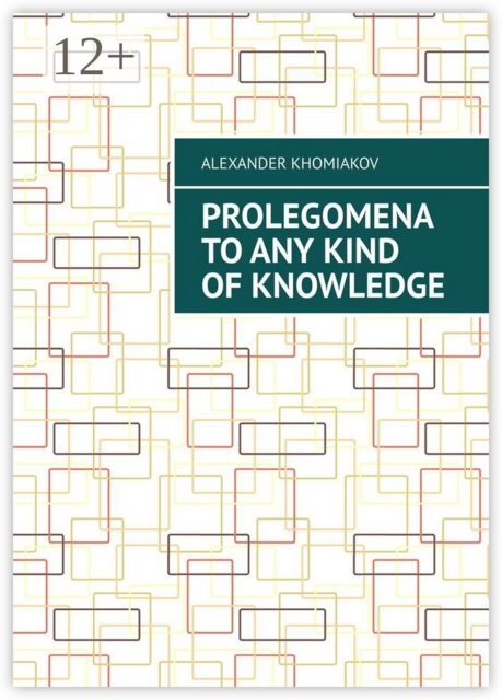 Prolegomena to any kind of knowledge