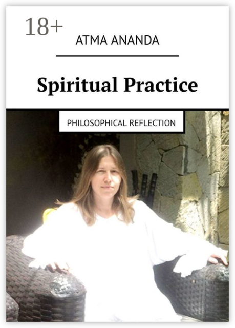 Spiritual Practice. Philosophical Reflection