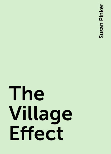 The Village Effect