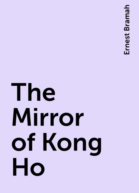 The Mirror of Kong Ho