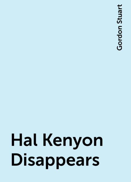Hal Kenyon Disappears