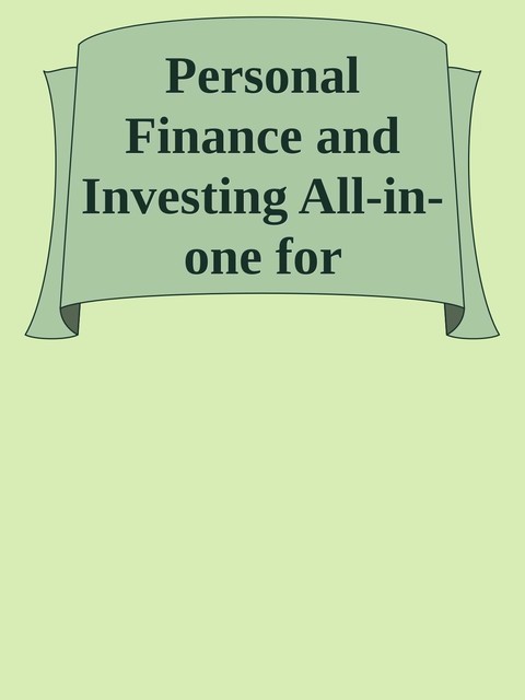 Personal Finance and Investing All-in-one for Dummies (For Dummies)