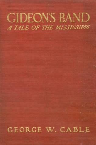 Gideon's Band / A Tale of the Mississippi