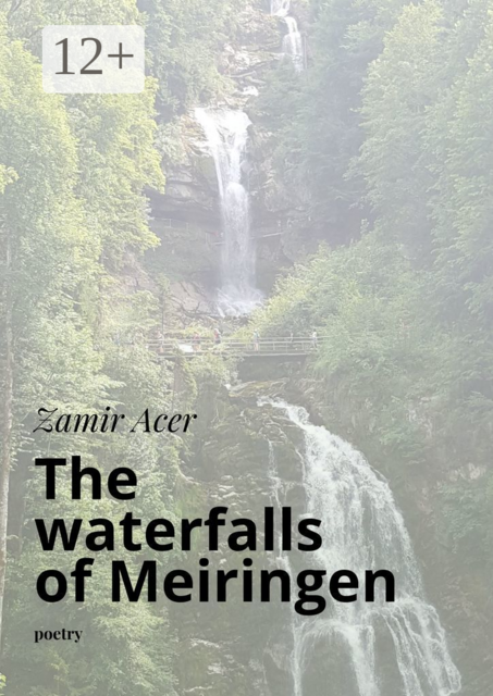 The waterfalls of Meiringen. poetry