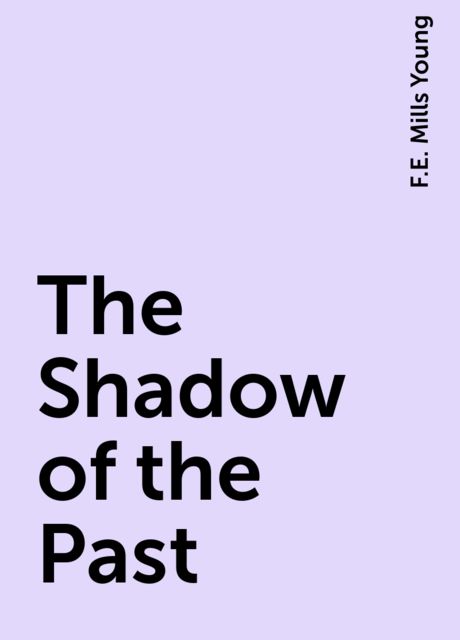 The Shadow of the Past