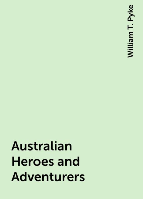 Australian Heroes and Adventurers