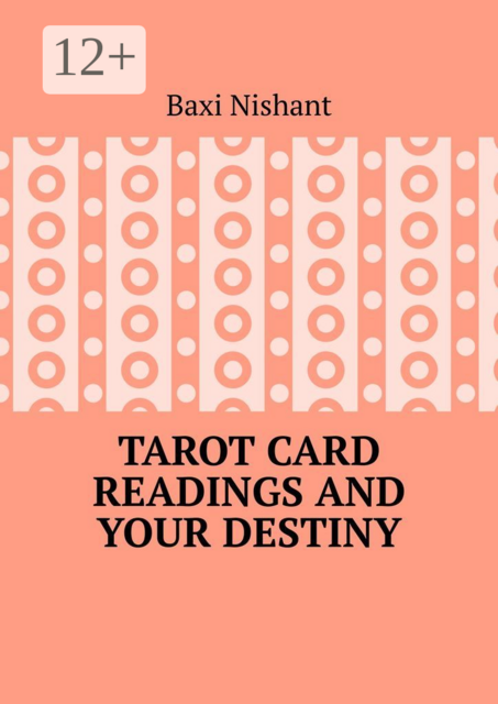 Tarot Card Readings And Your Destiny