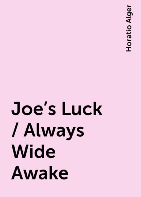Joe's Luck / Always Wide Awake