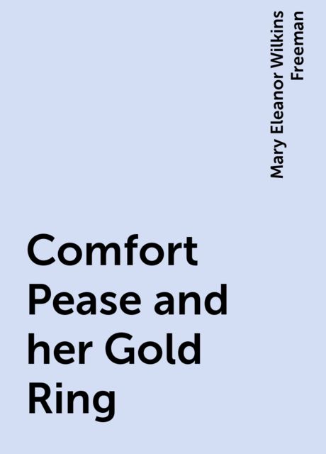 Comfort Pease and her Gold Ring