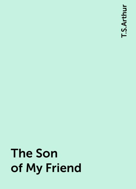 The Son of My Friend