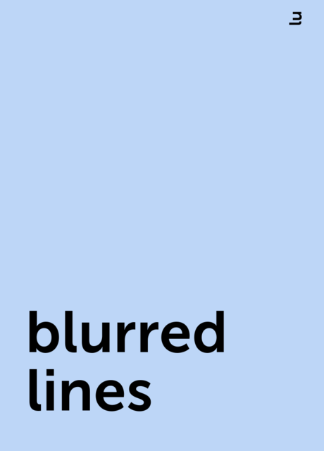 blurred lines, lu