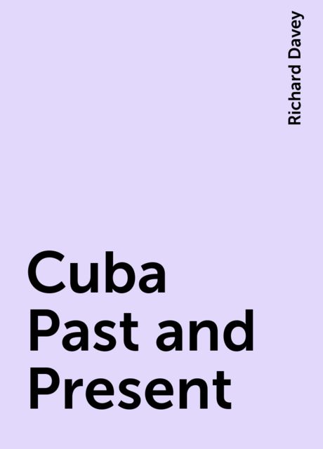 Cuba Past and Present