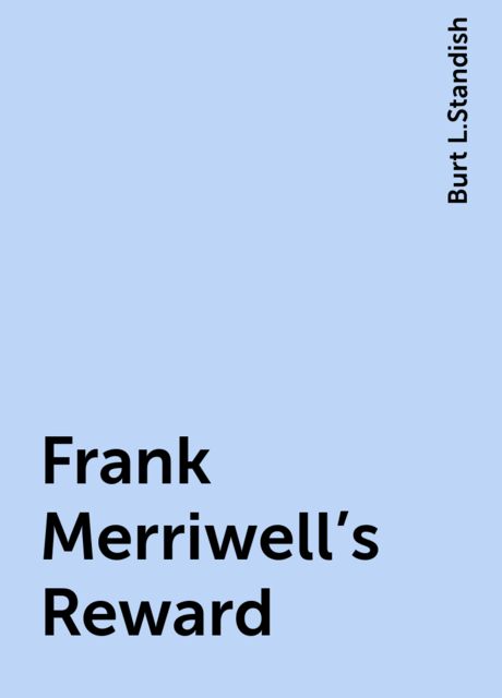 Frank Merriwell's Reward
