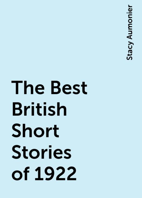 The Best British Short Stories of 1922