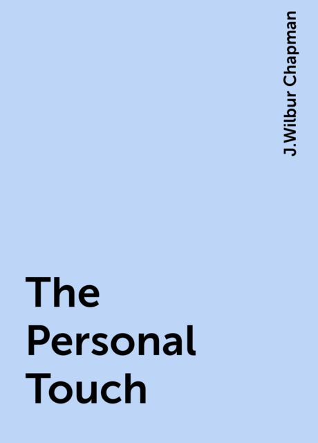 The Personal Touch